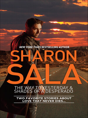 The Way to Yesterday & Shades of a Desperado - ebook